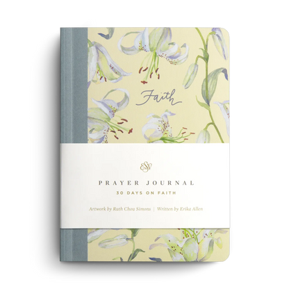 ESV Prayer Journal: 30 Days on Faith